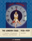 The London Stage 1920-1929 : A Calendar of Productions, Performers, and Personnel - eBook