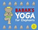 Babar's Yoga for Elephants - Book