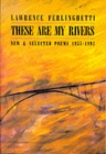 These are My Rivers: New & Selected Poems 1955-1993 - Book