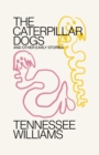 Caterpillar Dogs : and Other Early Stories - eBook