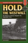 Hold the Westwall : The History of Panzer Brigade 105, September 1944 - Book