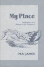 My Place : Adventures of a Lifetime in the Outdoors - Book