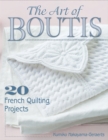 The Art of Boutis : 20 French Quilting Projects - Book