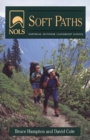 Soft Paths : How to Enjoy the Wilderness without Harming it - Book