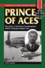 Prince of Aces : The Story of the Tsar's Nephew, World War II's Youngest Fighter Pilot - Book