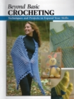 Beyond Basic Crocheting: Techniques and Tools to Expand Your Abilities - Book