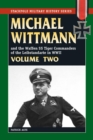Michael Wittmann & the Waffen SS Tiger Commanders of the Leibstandarte in WWII - eBook