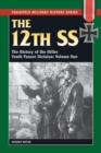 The 12th SS : The History of the Hitler Youth Panzer Division - eBook