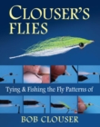 Clouser's Flies : Tying and Fishing the Fly Patterns of Bob Clouser - eBook