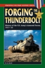 Forging the Thunderbolt : History of the U.S. Army's Armored Forces, 1917-45 - eBook