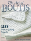 The Art of Boutis : 20 French Quilting Projects - eBook
