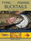 Tying and Fishing Bucktails and Other Hair Wings : Atlantic Salmon Flies to Steelhead Flies - eBook