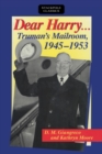 Dear Harry : Truman's Mailroom, 1945-1953 - eBook