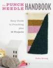 The Punch Needle Handbook : Easy Guide to Punching plus 19 Projects - eBook