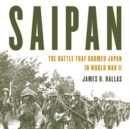 Saipan : The Battle That Doomed Japan in World War II - Book