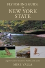 Fly Fishing Guide to New York State : Experts' Guide to Locations, Hatches, and Tactics - eBook