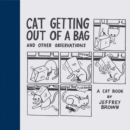 Cat Getting Out of a Bag and Other Observations : A Cat Book - Book