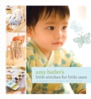 Amy Butler's Little Stitches for Little Ones - Book