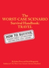 The Worst-Case Scenario Survival Handbook: Travel - eBook