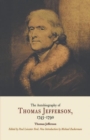 The Autobiography of Thomas Jefferson, 1743-1790 - eBook