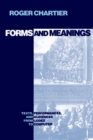 Forms and Meanings : Texts, Performances, and Audiences from Codex to Computer - eBook