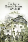 The Jews of Eastern Europe, 1772-1881 - eBook