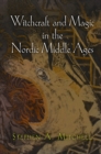 Witchcraft and Magic in the Nordic Middle Ages - eBook