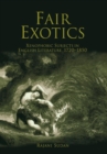 Fair Exotics : Xenophobic Subjects in English Literature, 172-185 - eBook