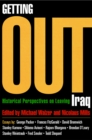 Getting Out : Historical Perspectives on Leaving Iraq - eBook