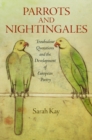 Parrots and Nightingales : Troubadour Quotations and the Development of European Poetry - eBook