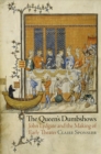 The Queen's Dumbshows : John Lydgate and the Making of Early Theater - eBook
