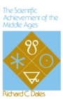 The Scientific Achievement of the Middle Ages - Book