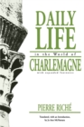Daily Life in the World of Charlemagne - Book