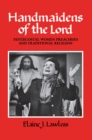 Handmaidens of the Lord : Pentecostal Women Preachers and Traditional Religion - Book