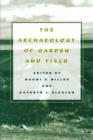 The Archaeology of Garden and Field - Book