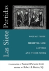 Las Siete Partidas, Volume 3 : The Medieval World of Law: Lawyers and Their Work (Partida III) - Book