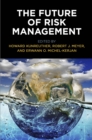 The Future of Risk Management - Book