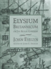 Elysium Britannicum, or the Royal Gardens - Book