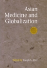 Asian Medicine and Globalization - Book