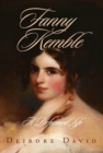 Fanny Kemble : A Performed Life - Book