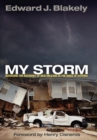 My Storm : Managing the Recovery of New Orleans in the Wake of Katrina - Book