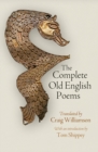 The Complete Old English Poems - Book