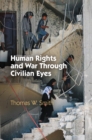Human Rights and War Through Civilian Eyes - Book