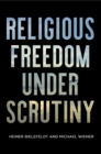 Religious Freedom Under Scrutiny - Book