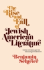 The Rise and Fall of Jewish American Literature : Ethnic Studies and the Challenge of Identity - Book