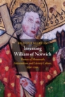 Inventing William of Norwich : Thomas of Monmouth, Antisemitism, and Literary Culture, 1150-1200 - eBook