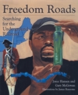Freedom Roads : Searching for the Underground Railroad - Book