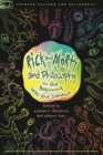 Rick and Morty and Philosophy : In the Beginning Was the Squanch - eBook
