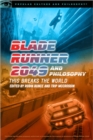 Blade Runner 2049 and Philosophy : This Breaks the World - Book