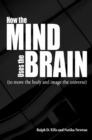 How the Mind Uses the Brain : To Move the Body and Image the Universe - Book